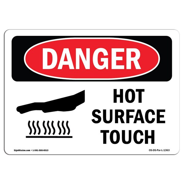 OSHA Sign, Hot Surface Do Not Touch, 18in X 12in Plastic, 18" W, 12" H, Lndscp, OS-DS-P-1218-L-1363